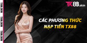 Các phương thức nạp tiền Tx88