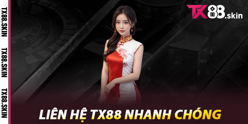 Liên hệ Tx88 - Kết nối nhanh chóng, hỗ trợ tận tâm 2 Liên hệ Tx88 nhanh chóng